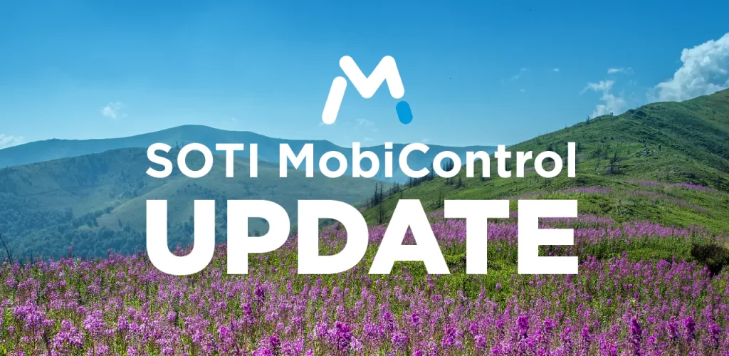 SOTI MobiControl 2025.1 update